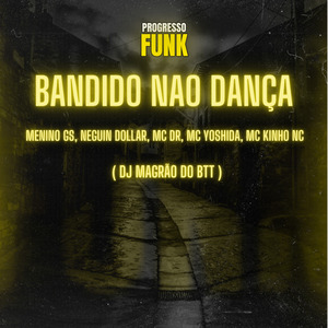 Bandido Não Dança