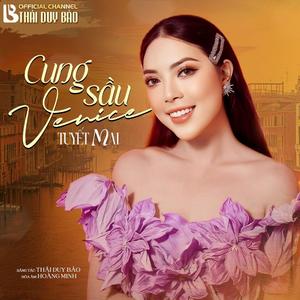 Cung Sầu Venice (feat. Tuyết Mai)