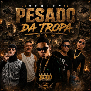Medley Pesado Da Tropa