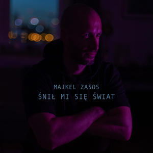 Śnił mi się świat