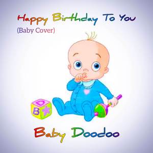 Happy Birthday To You (Baby Cover)