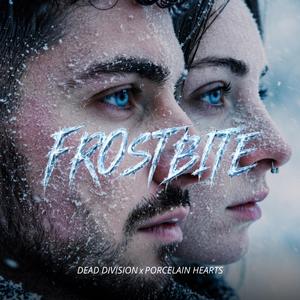 Frostbite (feat. Porcelain Hearts)
