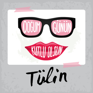 Doğum Günün Kutlu Olsun Tülin
