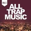 Stooki Sound - All Trap Music 2 (Continuous Mix 2)