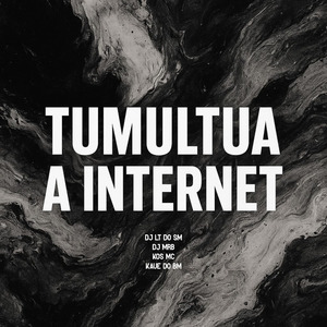 Tumultua a Internet
