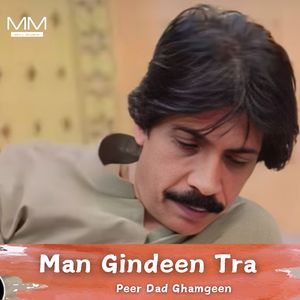 Man Gindeen Tra