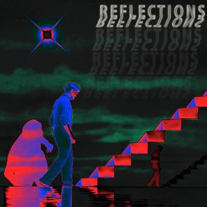 REFLECTIONS