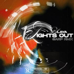 Lights Out (Sarp Remix) (Sarp Remix)