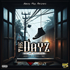 The Dayz (feat. Lazie Locz, Tony B & Tibit)