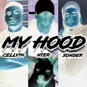 MY HOOD (feat. Celly14 & Nter)