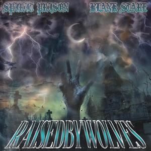 RAISEDBYWOLVES (feat. Spirit Prison)