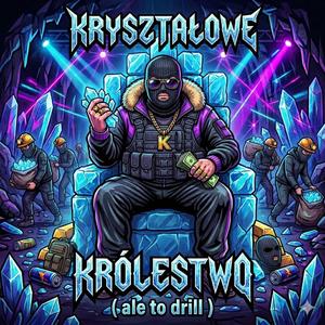 Kryształowe Królestwo (Ale to drill)