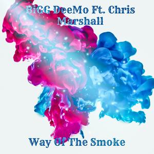 Way Of The Smoke (feat. Chris Marshall)
