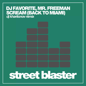 Scream (Back to Miami) (Original Mix)