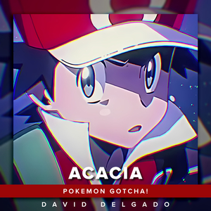 Acacia (From "Pokemon Gotcha!")