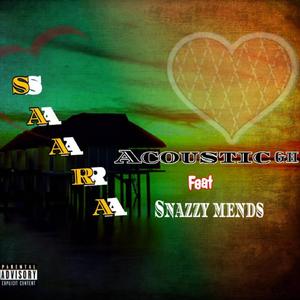 SAARA (feat. Snazzy Mends)