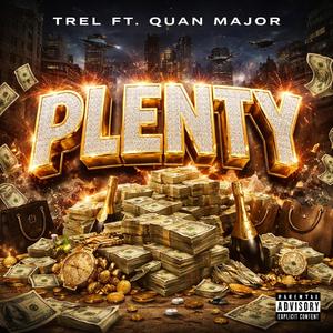 Plenty (feat. Quan Major)