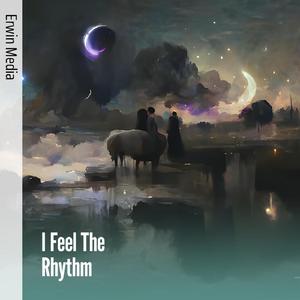 I Feel the Rhythm