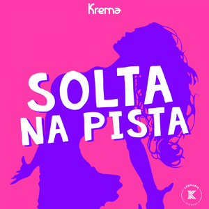 Solta na Pista (Original Mix)