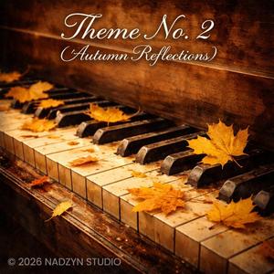 Theme No. 2 (Autumn Reflections)