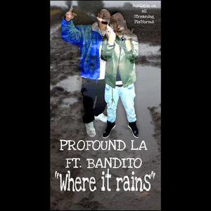 Where it rains (feat. Bandito)