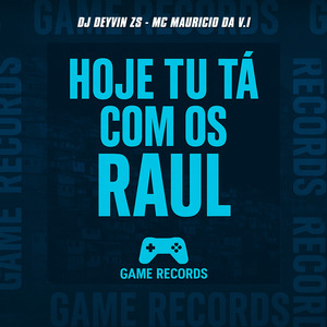 Hoje Tu Tá Com os Raul