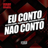 MC Guuh o pixadão - Eu Conto Não Conto