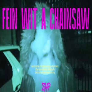 Fein Wit A Chainsaw