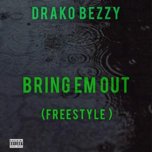 BringEm Out Freestyle