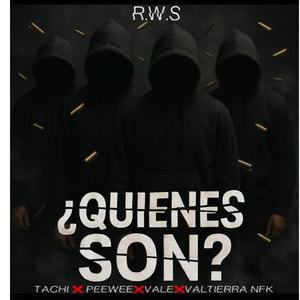 ¿Quienes son? (feat. Vale, Peewee & Valtierra nfk)