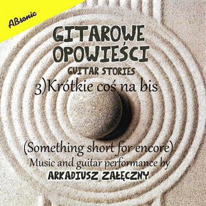 Krótkie coś na bis (Something short for encore)