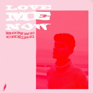 Love Me Now (2016 Demo)