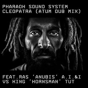 Cleopatra (Atum Dub Mix)