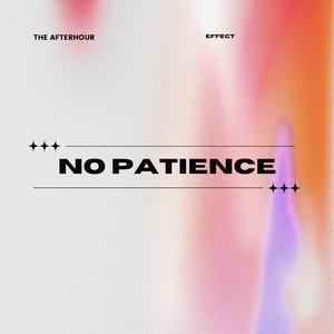 No Patience