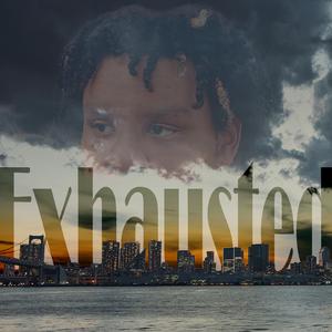 Exhausted