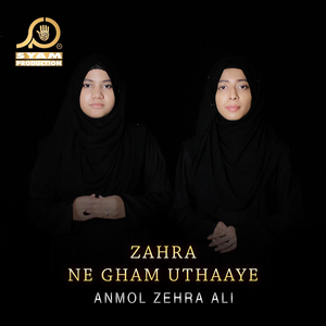 Zahra Ne Gham Uthaaye