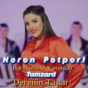 Harmanın O Yanından / Tamzara / Derenin Taşları (Horon Potpori)
