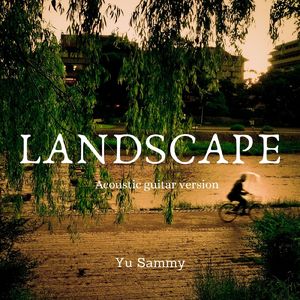 LANDSCAPE (Acoustic guitar ver)