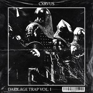 Dark Age Trap Vol. I