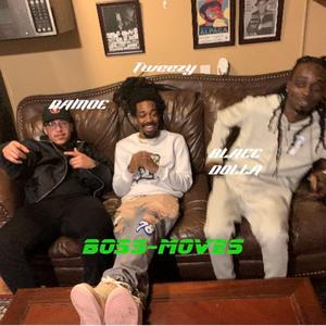 BOSS MOVES (feat. Tweezy & Blacc Dolla)