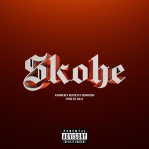 Skohe (feat. Anoniem & Ruchen)