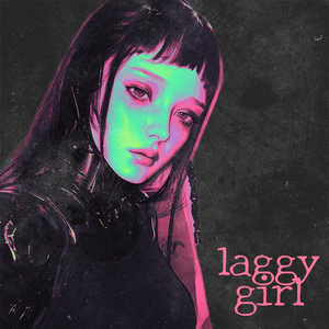 Laggy Girl