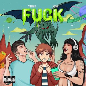 F**k (feat. Yowi)