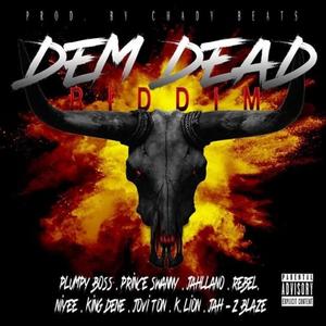 Dem Dead Riddim