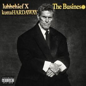 The Business (feat. kuttaHARDAWAY)