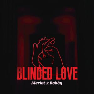 Blinded Love