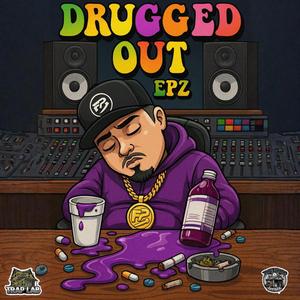 Drugged Out
