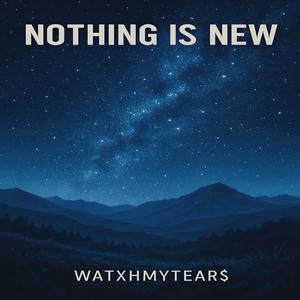 Nothing Is New