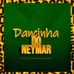 Dançinha do Neymar (feat. MC Pânico)