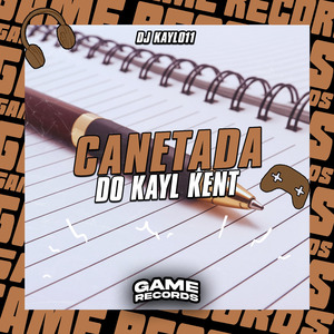 Canetada Do Kayl Kent